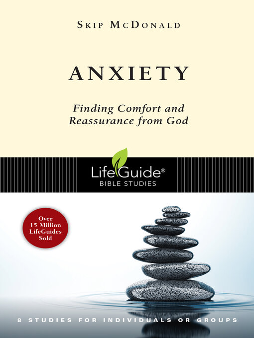 Title details for Anxiety: Finding Comfort and Reassurance from God by Skip McDonald - Available